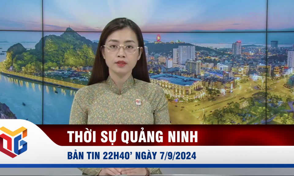 Bản tin thời sự 22h40' ngày 7/9/2024