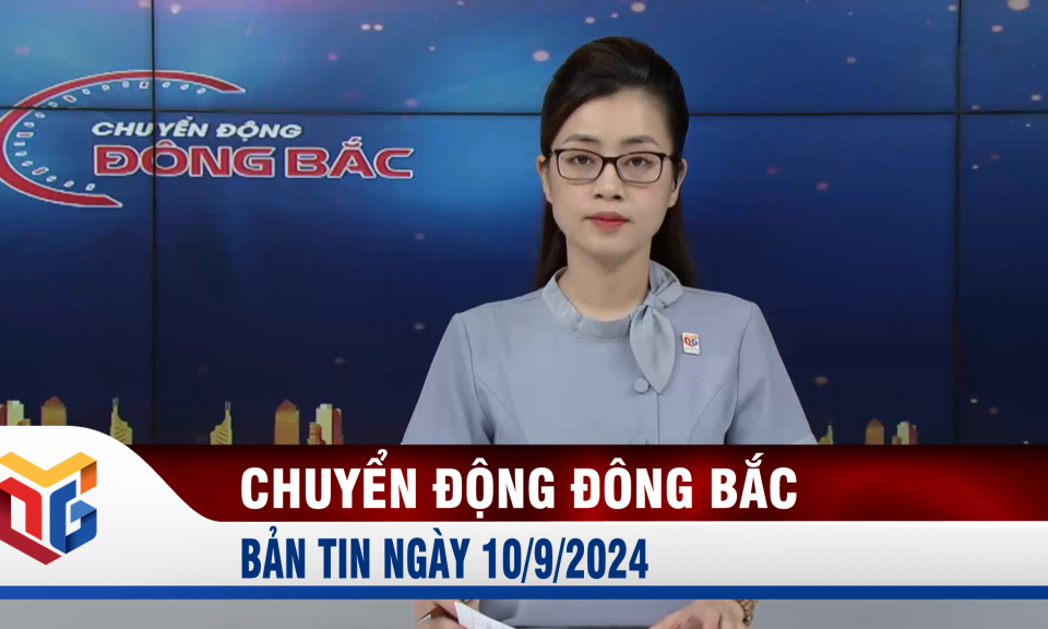 Chuyển động Đông Bắc ngày 10/9/2024