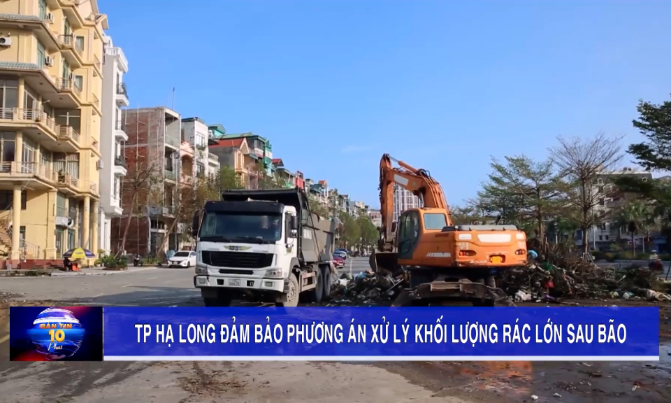 TP Hạ Long đảm bảo phương án xử lý khối lượng rác lớn sau bão