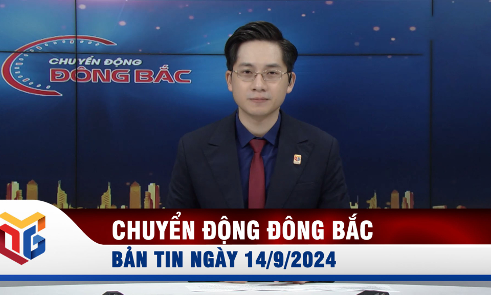 Chuyển động Đông Bắc ngày 14/9/2024