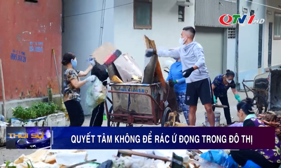 Quyết tâm không để rác ứ đọng trong đô thị