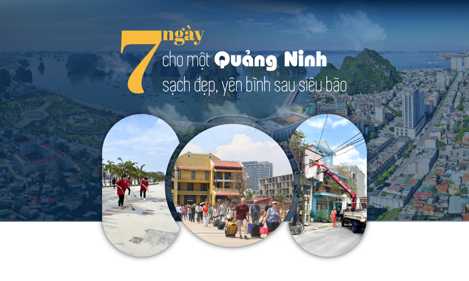 7 ngày cho một Quảng Ninh sạch đẹp, yên bình sau siêu bão