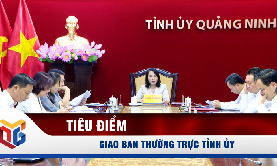 Giao ban Thường trực Tỉnh ủy