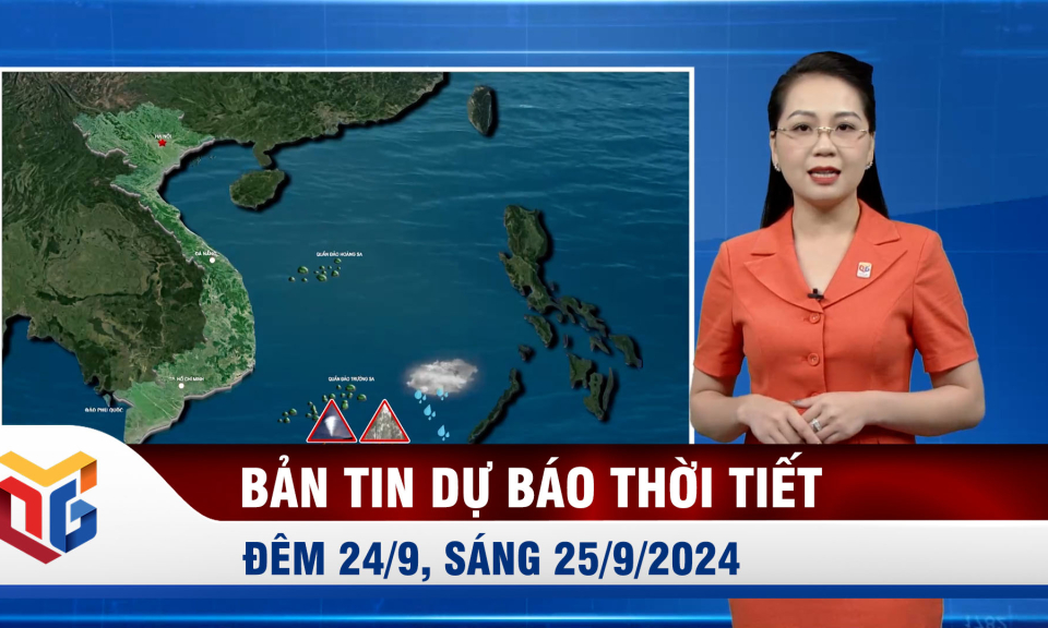 Bản tin dự báo thời tiết đêm 24, ngày 25/9/2024