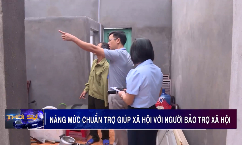 Nâng mức chuẩn trợ giúp xã hội đối với người bảo trợ xã hội