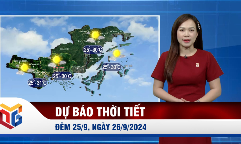 Dự báo thời tiết đêm 25/9, ngày 26/9/2024