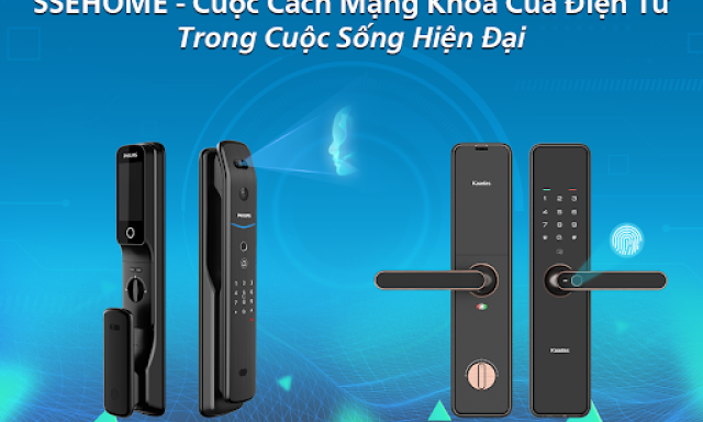 Cuộc cách mạng khóa cửa điện tử trong cuộc sống hiện đại mang tên Ssehome