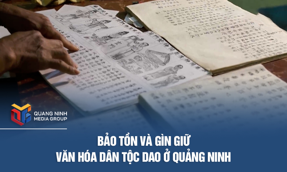 Bảo tồn và gìn giữ văn hóa dân tộc Dao ở Quảng Ninh