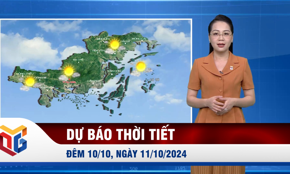 Dự báo thời tiết đêm 10, ngày 11/10/2024