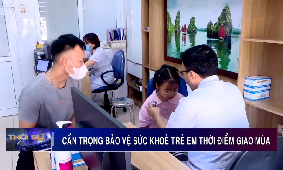 Cẩn trọng bảo vệ sức khoẻ trẻ em thời điểm giao mùa