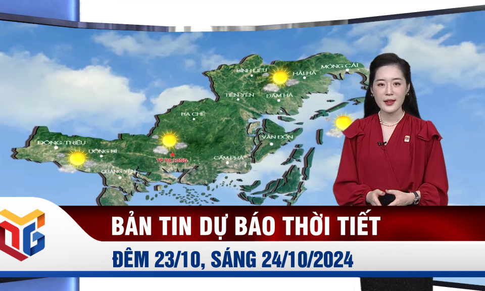 Dự báo thời tiết đêm 23, ngày 24/10/2024