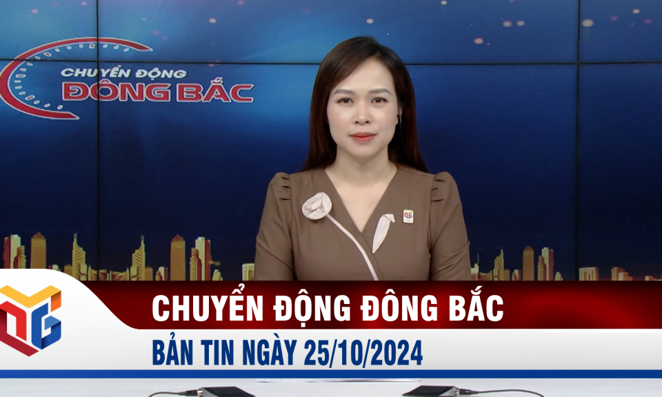 Chuyển động Đông Bắc ngày 25/10/2024