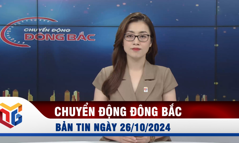 Chuyển động Đông Bắc ngày 26/10/2024