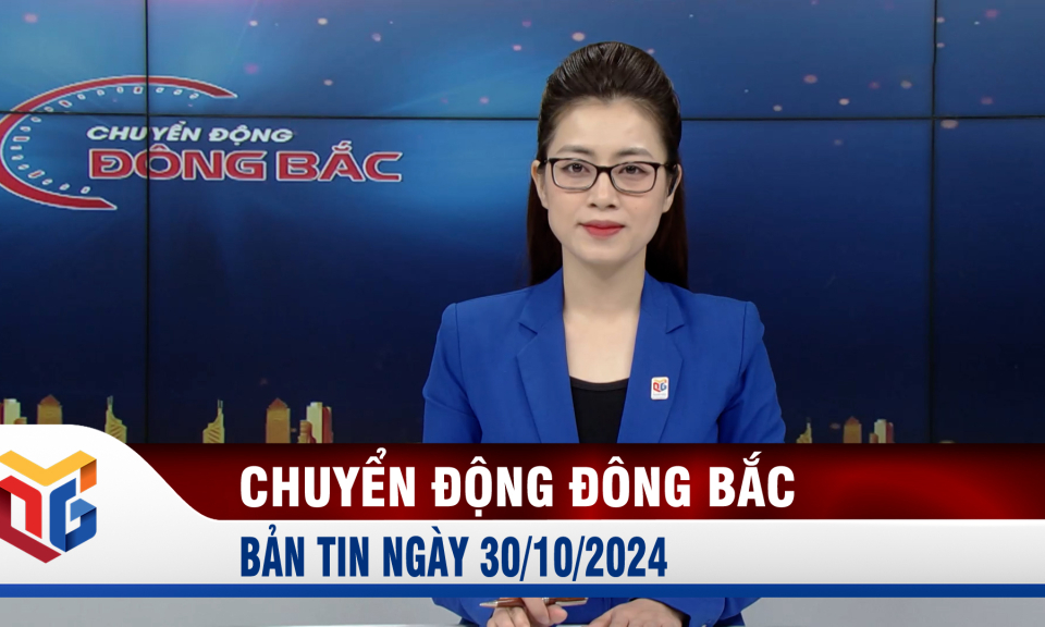 Chuyển động Đông Bắc ngày 30/10/2024