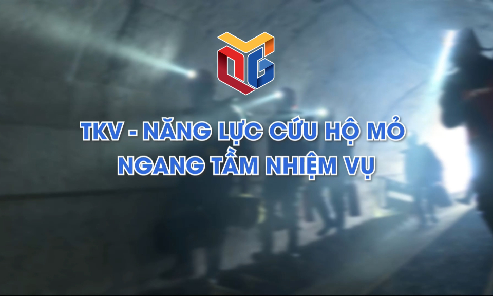 Năng lực cứu hộ mỏ ngang tầm nhiệm vụ