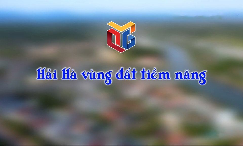 Hải Hà vùng đất tiềm năng