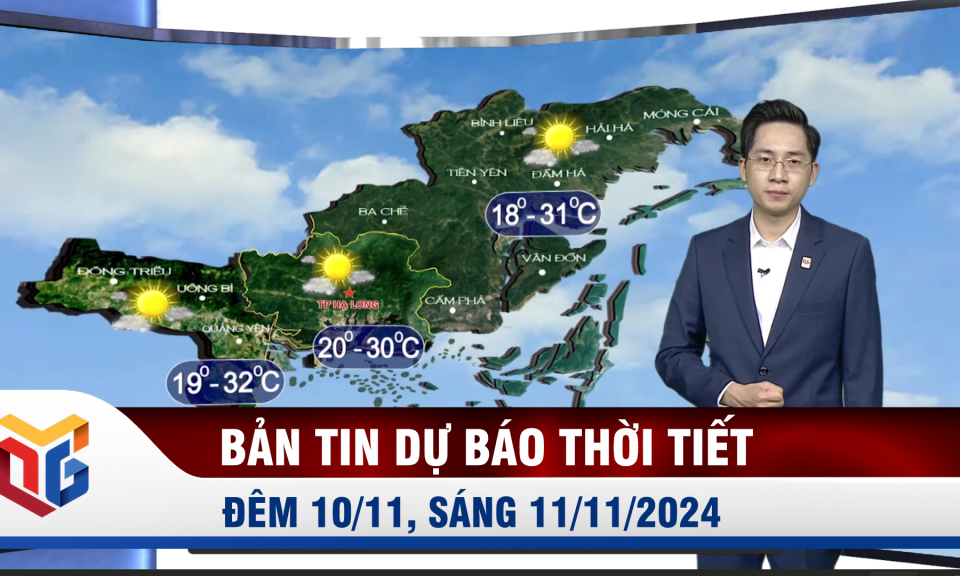 Bản tin dự báo thời tiết đêm 10/11, ngày 11/11/2024