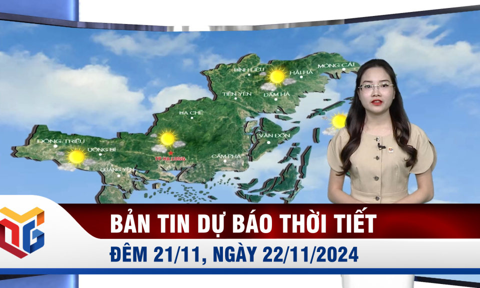 Dự báo thời tiết đêm 21, ngày 22/11/2024