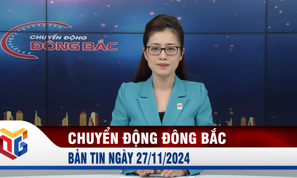 Chuyển động Đông Bắc ngày 27/11/2024