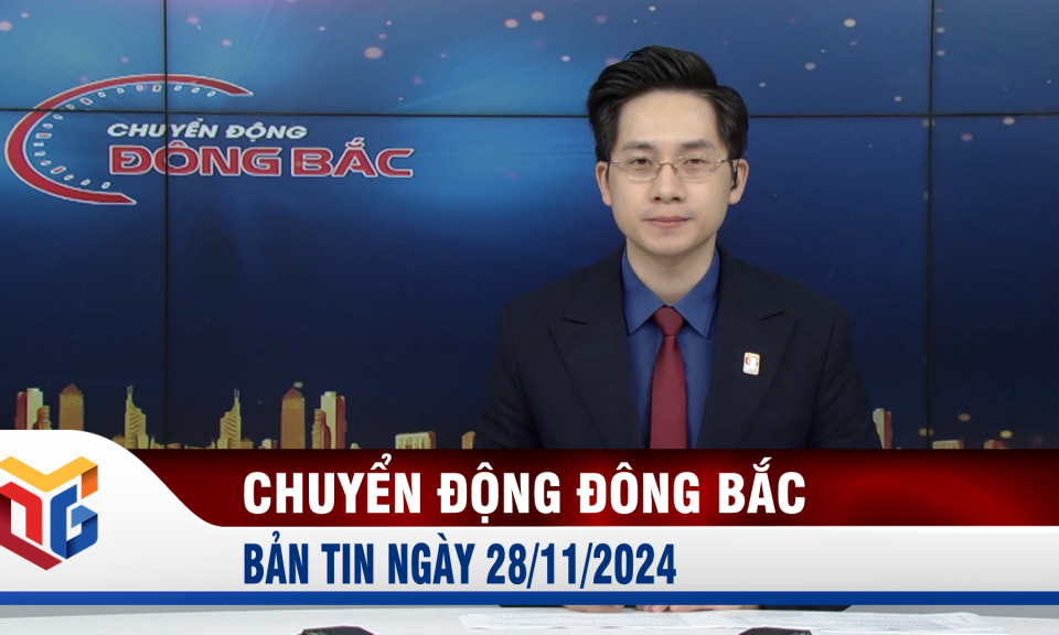 Chuyển động Đông Bắc ngày 28/11/2024