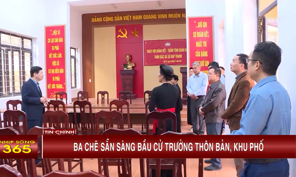 Ba Chẽ sẵn sàng bầu cử Trưởng thôn bản, khu phố