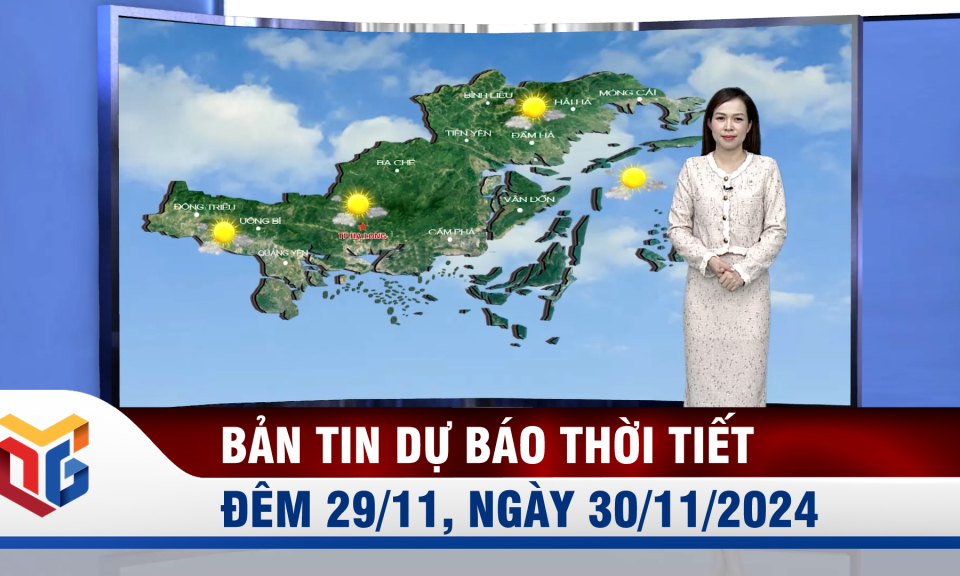 Dự báo thời tiết đêm 29, ngày 30/11/2024