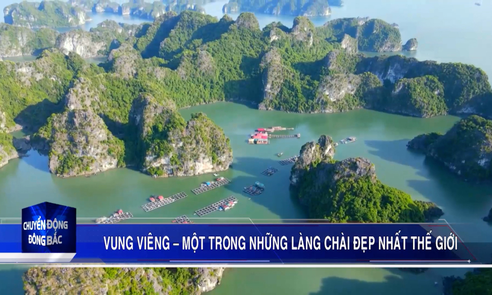 Vung Viêng - Một trong những làng chài đẹp nhất thế giới