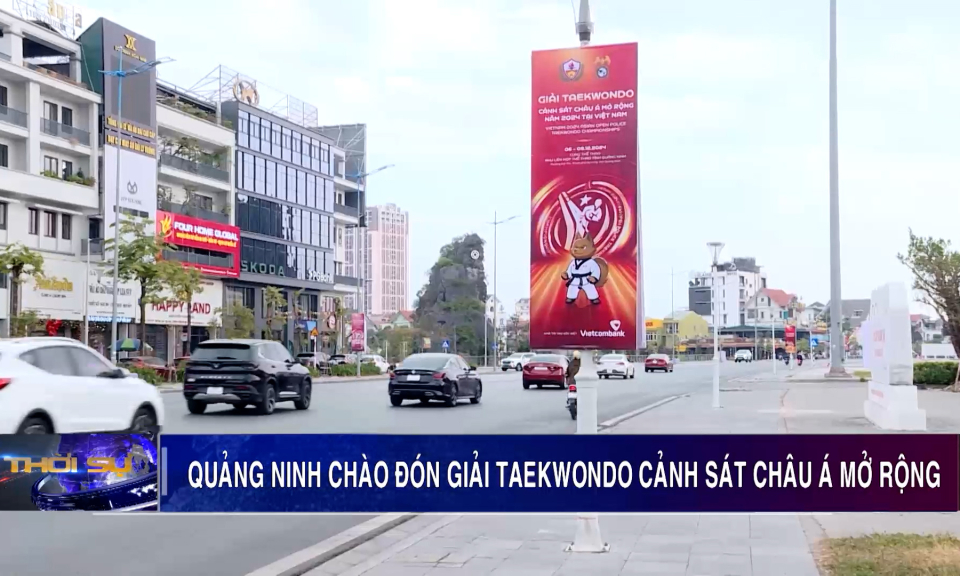 Quảng Ninh chào đón Giải Taekwondo Cảnh sát Châu Á mở rộng năm 2024