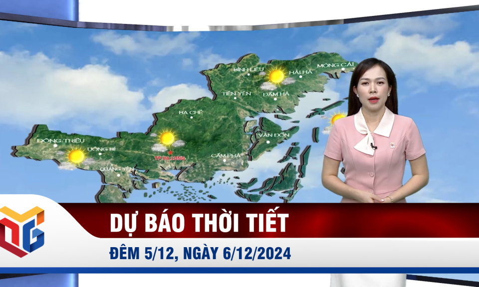 Dự báo thời tiết đêm 5, ngày 6/12/2024