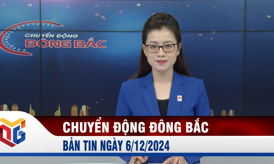 Chuyển động Đông Bắc ngày 6/12/2024