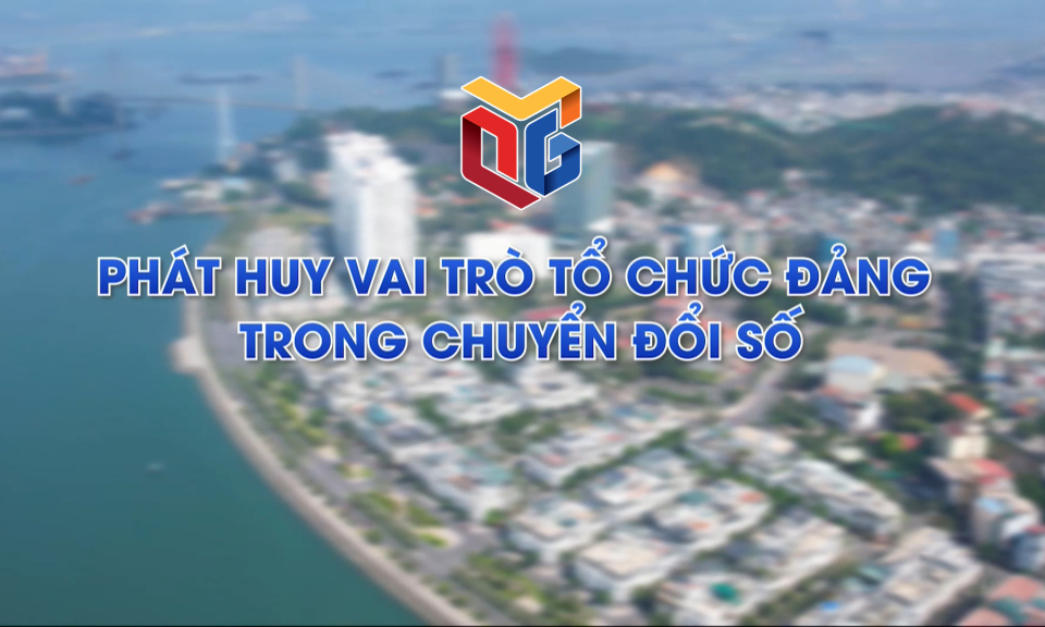 Phát huy vai trò tổ chức Đảng trong chuyển đổi số