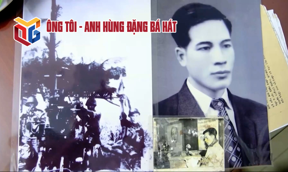 Ông tôi - Anh hùng Đặng Bá Hát