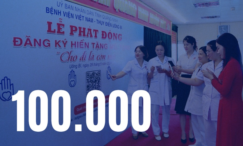 100.000 - là số người đăng ký hiến mô tạng sau khi qua đời của cả nước