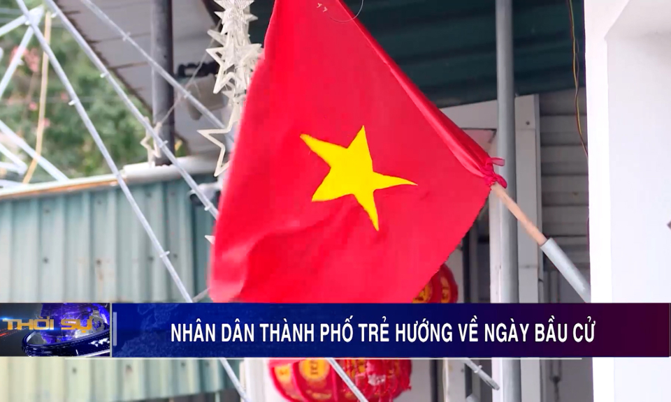 Nhân dân thành phố trẻ hướng về ngày bầu cử