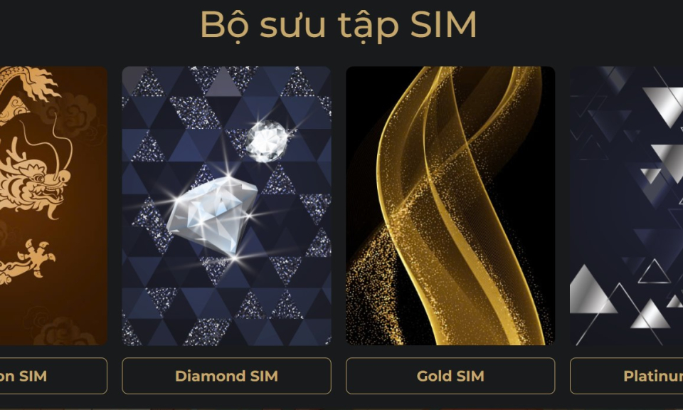 Dragon, Diamond, Gold và Platinum: Bộ tứ SIM số đẹp đưa Sim24h dẫn đầu thị trường