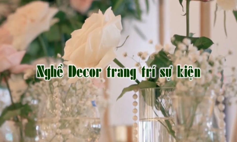 Nghề Decor trang trí sự kiện