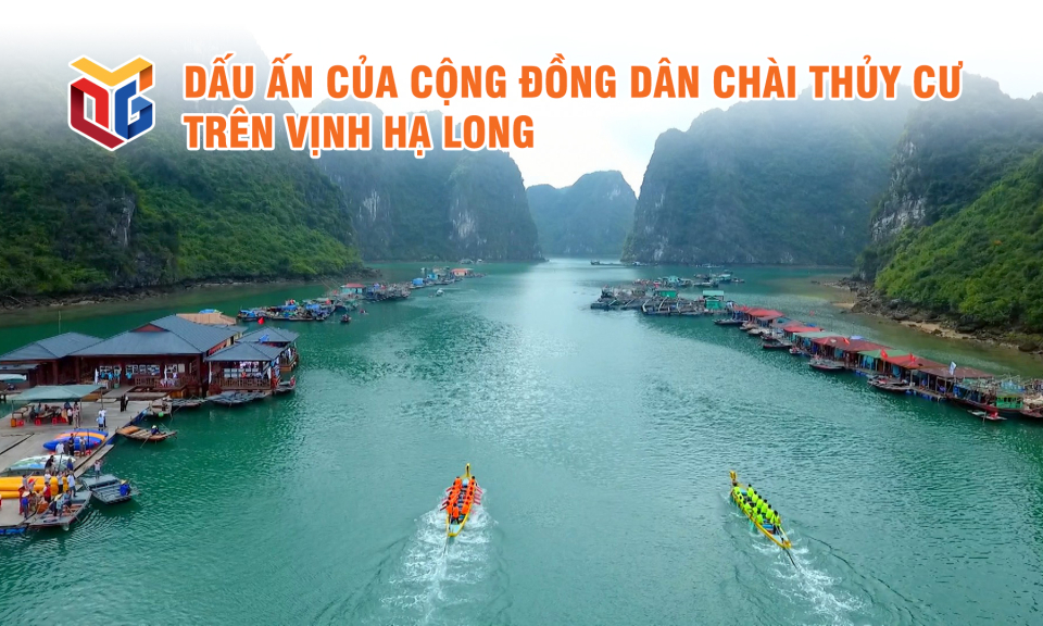 Dấu ấn của cộng đồng dân chài thủy cư trên Vịnh Hạ Long