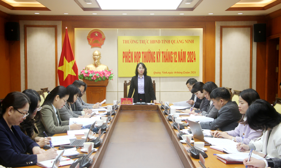 Thường trực HĐND tỉnh họp phiên thường kỳ tháng 12