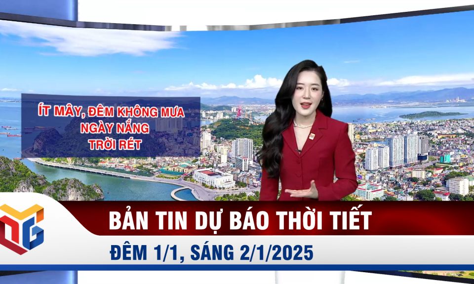 Bản tin dự báo thời tiết đêm 1, ngày 2/1/2025