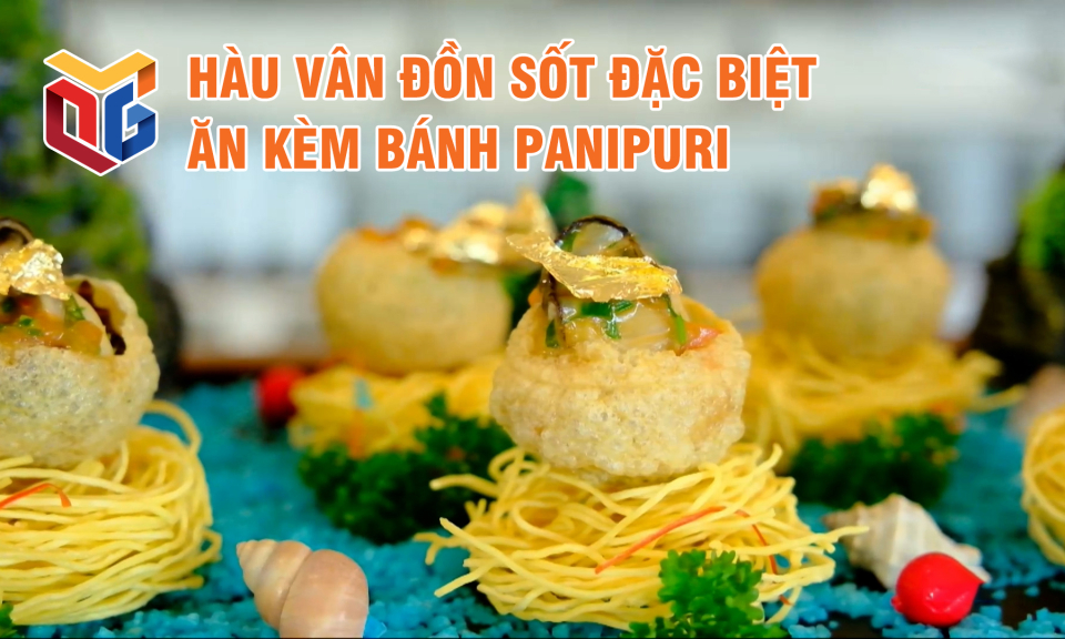 Hàu Vân Đồn sốt đặc biệt ăn kèm bánh Panipuri