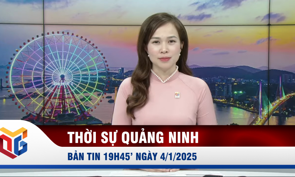 Bản tin thời sự 19h45' ngày 4/1/2025