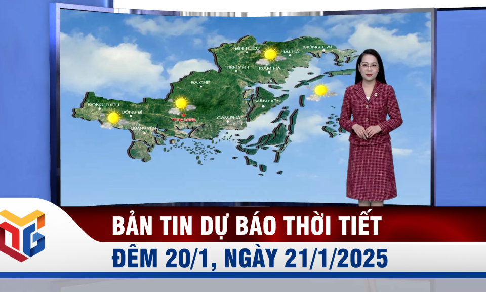 Dự báo thời tiết đêm 20, ngày 21/1/2025