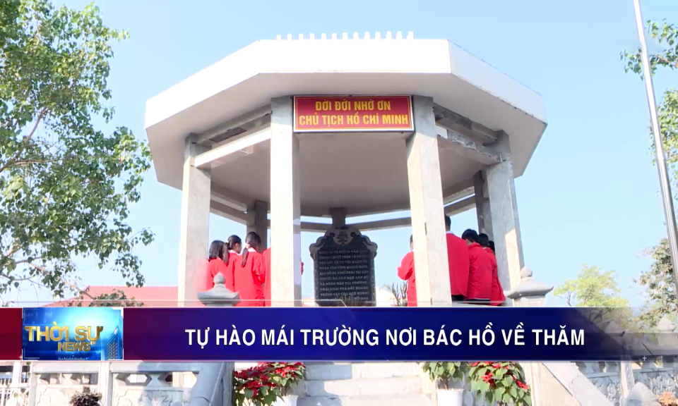 Tự hào mái trường nơi Bác Hồ về thăm