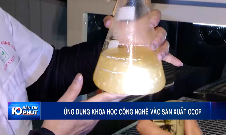 Ứng dụng khoa học công nghệ vào sản xuất OCOP