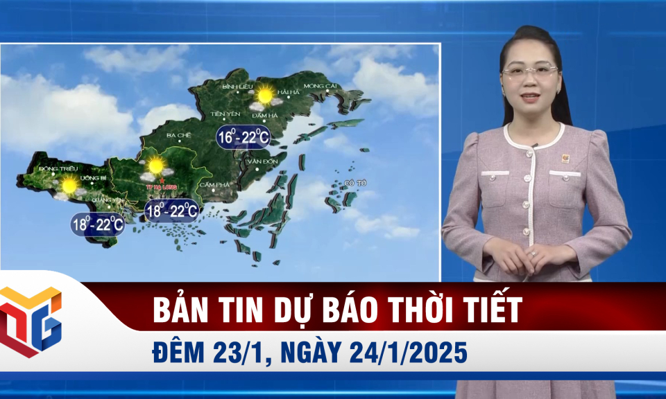 Bản tin dự báo thời tiết đêm 23, ngày 24/1/2025