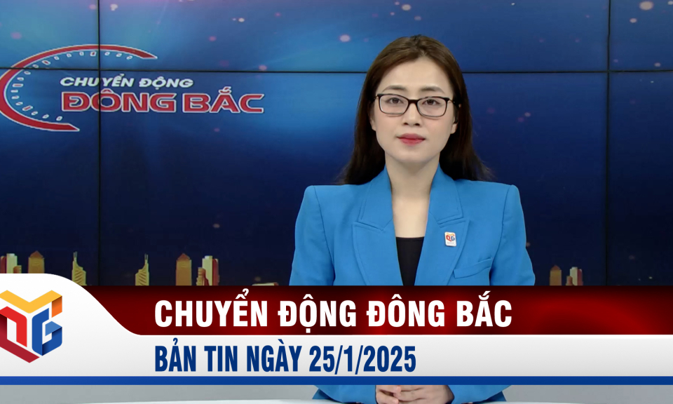 Chuyển động Đông Bắc ngày 25/1/2025