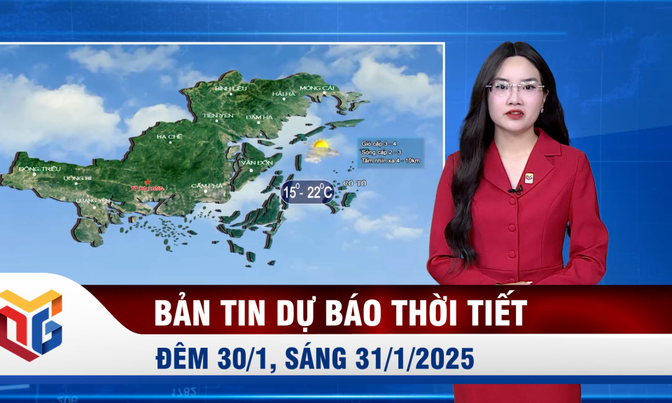 Dự báo thời tiết đêm 30/1, ngày 31/1/2025