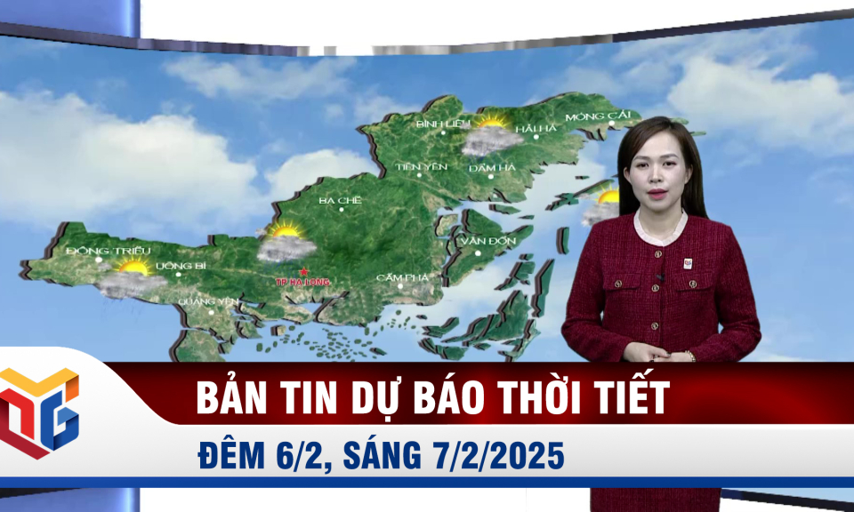 Bản tin dự báo thời tiết đêm 6, ngày 7/2/2025