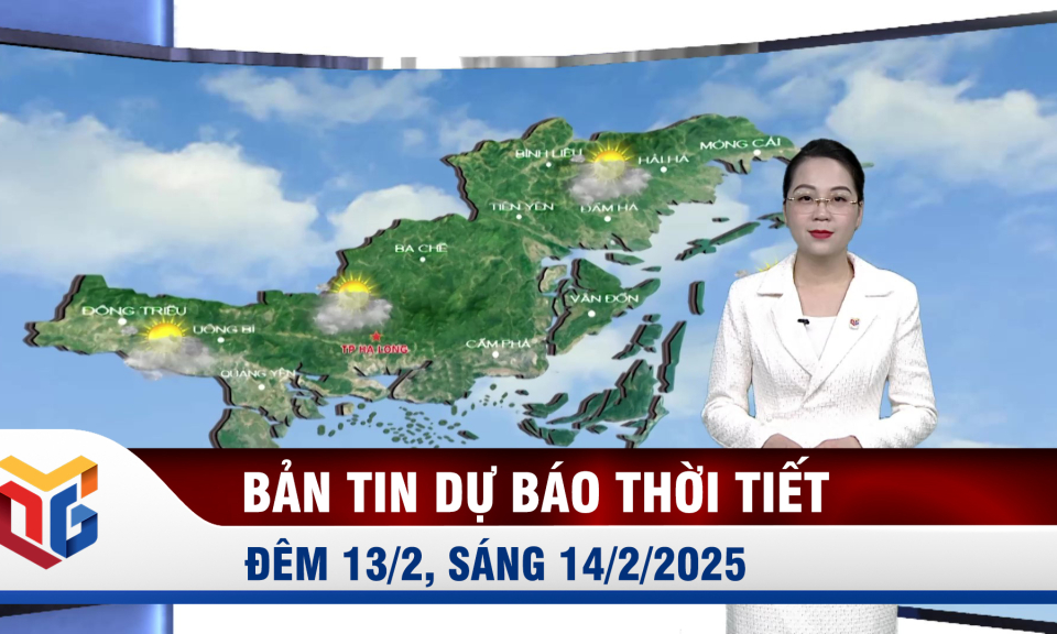 Bản tin dự báo thời tiết đêm 13, ngày 14/2/2025