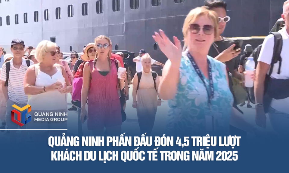 Quảng Ninh phấn đấu đón 4,5 triệu lượt khách du lịch quốc tế trong năm 2025